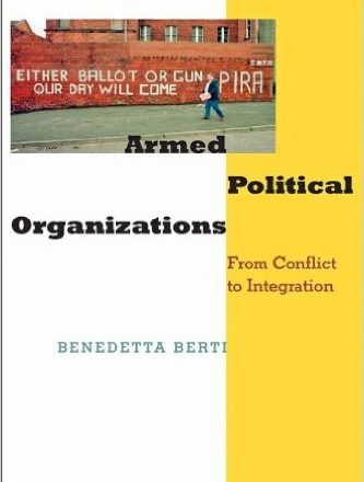 Armed Political Organizations: From Conflict to Integration